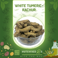 Kachur -White Tumeric-کچور