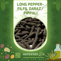 Long Pepper- Filfil Draz-Pippali-Maggan-پپلیاں