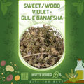 Banafsha-Sweet/Wood Violet(Gul e Banafsha)-بنفشہ