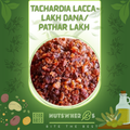 Lakh Dana(Pathar Lakh)-Lakh Grains-لاکھ دانہ