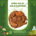 Amba Haldi-Wild Turmeric-آمبہ ہلدی