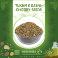 Tukhm e Kasni-Chicory Seeds-تخم کاسنی
