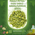 Magaz Petha/Kadu Sabaz-Green Pumpkin Seeds-مغز پیٹھا
