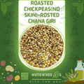 Chana Giri-ChickPeas without Skin-چنا گری